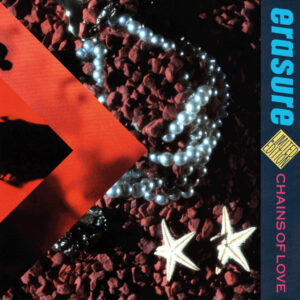 ERASURE - CHAINS OF LOVE (REMIX)