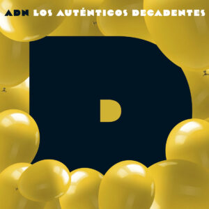LOS AUTENTICOS DECADENTES - ADN  D (LP)