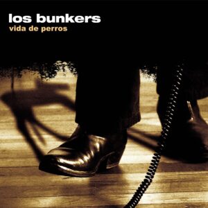 LOS BUNKERS - VIDA DE PERROS (LP)