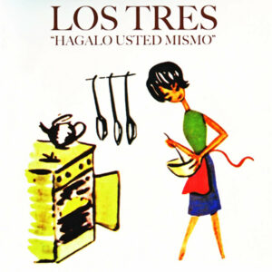 LOS TRES - HAGALO USTED MISMO (LP)