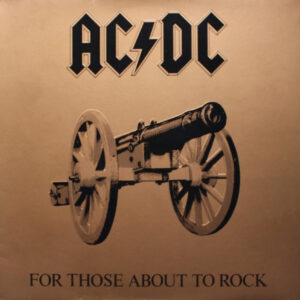 ACDC - FOR THOSE ABOUT TO ROCK (LP)