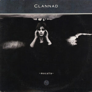 CLANNAD - MACALLA (LP)