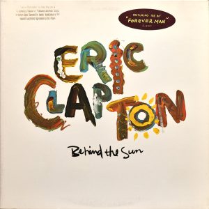 ERIC CLAPTON  - BEHIND THE SUN (LP)