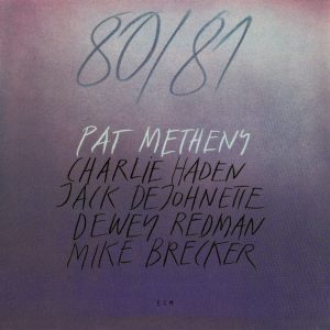PAT METHENY GROUP - 80/81 (2LP)