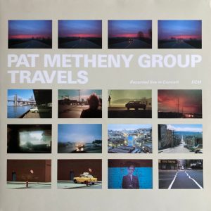 PAT METHENY GROUP - TRAVELS (LP)