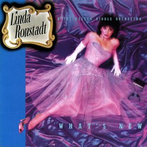 LINDA RONSTADT - WHAT'S NEW (LP)