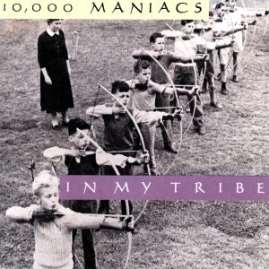 10000 MANIACS - IN MY TRIBE (LP)