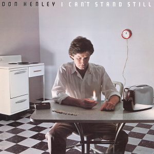 DON HENLEY - I CAN'T STAND STILL (LP)