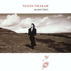 TANITA TIKARAM - ANCIENT HEART (LP)