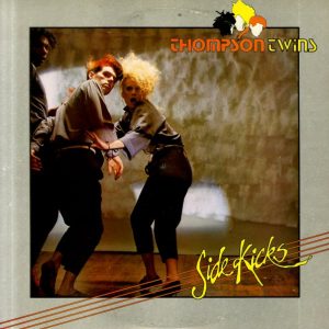 THOMPSON TWINS - SIDE KICKS (LP)