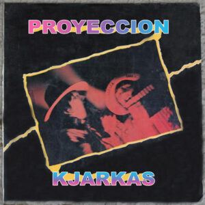 Kjarkas - Proyección (LP)